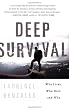 Deep Survival: Who Lives, Who Dies, and Why