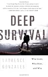 Deep Survival: Who Lives, Who Dies, and Why