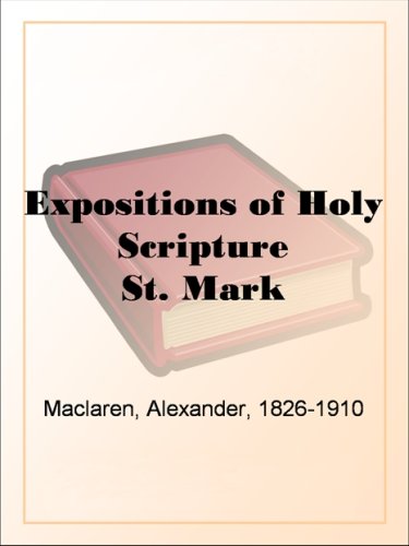 Expositions of Holy Scripture St. Mark