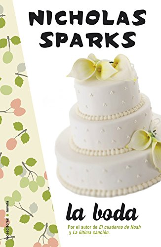 La boda (Spanish Edition)
 By Nicholas Sparks