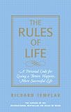 The Rules of Life: A Personal code for Living a Better, Happier, More Successful Life Reader