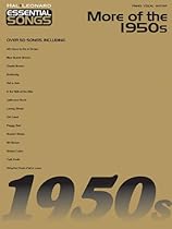Essential Songs - More of the 1950s (Hal Leonard Essential Songs) Essential Songs - More of the 1950s (Hal Leonard Essential Songs)