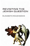 Revisiting the Jewish question