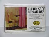 The House of Miniatures---