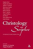 Christology and Scripture: Interdisciplinary Perspectives (Library of New Testament Studies)