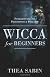 Wicca For Beginners