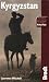 Kyrgyzstan (Bradt Travel Guide)