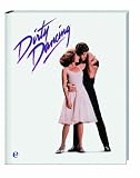 Dirty Dancing - Das gro�e Buch zum Filmjubil�um: Das Jubil�umsbuch