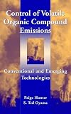 Control of Volatile Organic Compound Emmissions: Conventional and Emerging Technologies