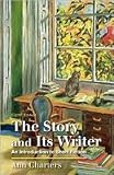 The Story and Its Writer 8th (eighth) edition Text Only
