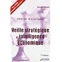 Ma�triser et pratiquer...  Veille strat�gique et intelligence �conomique