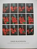 David Blackburn : works from the last decade