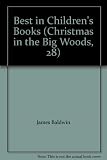 Best in Children's Books (Christmas in the Big Woods, 28)
