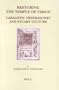 Restoring the Temple of Vision: Cabalistic Freemasonry and Stuart Culture (Brill's Studies in Intellectual History) (Brill's Studies in Itellectual History)