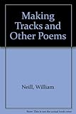 Making tracks : and other poems