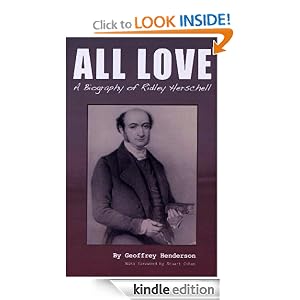 All Love - A Biography of Ridley Herschell