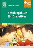 Schulungsbuch f&uuml;r Diabetiker: mit Zugang zum Elsevier-Portal - Gerhard-W. Schmeisl