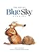 The Art of Blue Sky Studios