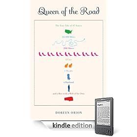 Queen of the Road: The True Tale of 47 States, 22,000 Miles, 200 Shoes, 2 Cats, 1 Poodle, a Husband, and a Bus with a Will of Its Own