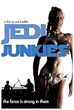 Jedi Junkies (DVD)