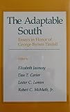 The Adaptable South : essays in honor of George Brown Tindall