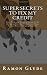 Super Secrets to Fix My Credit: Tips, Tricks, and Secrets to Improve Credit Ratings and Fix Bad Credit Scores (Bonus Section: Recession Proofing Your Job!)