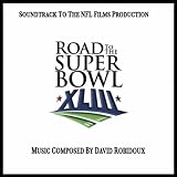 Road To The Super Bowl Xliii (Soundtrack From The Nfl Films Production)