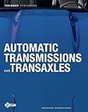 Automatic Transmissions and Transaxles (5th Edition) (Professional Technician)