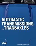 Automatic Transmissions and Tranaxles (5th Edition) (Professional Technician)