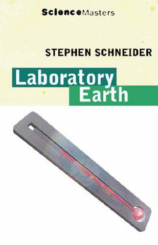 Laboratory Earth: A Brief History of Climate Change (Science Masters)