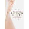 Listening Closely: A Journey to Bilateral Hearing