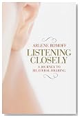Listening Closely: A Journey to Bilateral Hearing