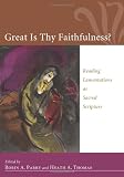 Great Is Thy Faithfulness?: Reading Lamentations as Sacred Scripture