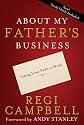 About My Father's Business: Taking Your Faith to Work