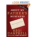 About My Father's Business: Taking Your Faith to Work