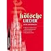K�lsche Lieder: 100 der sch�nsten Lieder mit Harmonieangaben - K�lsch-Lexikon - D�sseldorfer-Witze
