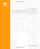 Audio Postproduction for Digital Video