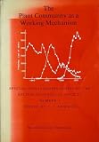 The Plant community as a working mechanism : ... produced as a tribute to A.S. Watt