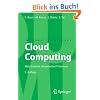 Cloud Computing: Web-basierte dynamische IT-Services (Informatik im Fokus) Cloud Computing: Web-basierte dynamische IT-Services (Informatik im Fokus)