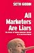 All Marketers Are Liars