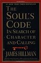 The Soul's Code: In Search of Character and Calling