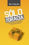 Sólo Por Gracia