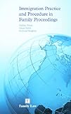 Immigration practice and procedure in family proceedings