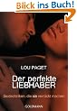 Der perfekte Liebhaber: Sextechniken, die sie verr�ckt machen