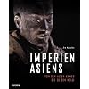 Imperien Asiens: Von den alten Khmer zu den Meiji: Von den alten Khmer bis zu den Meiji