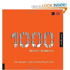 1,000 Retail Graphics: From Signage to Logos and Everything for In-store