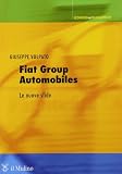 Fiat group automobiles. Le nuove sfide (Economia e Management)
