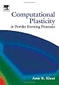 Computational Plasticity in Powder Forming Processes