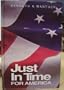 Just-In-Time for America: A Common Sense Production Strategy
