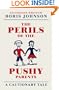 The Perils of the Pushy Parents: A Cautionary Tale